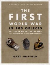 First World War in 100 Objects