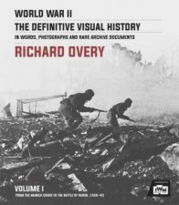 World War II The Definitive Visual History Volume 1