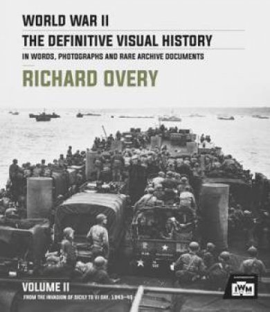 World War II: The Definitive Visual History (Volume 2) by Richard Overy