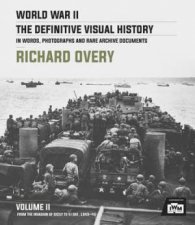 World War II The Definitive Visual History Volume 2