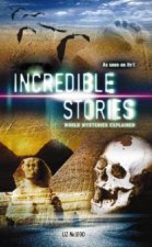 Incredible Stories World Mysteries Explained