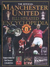 The Official Manchester United Illustrated Encyclopedia