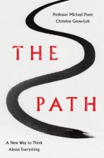 Path A New Way to Think About Everything The