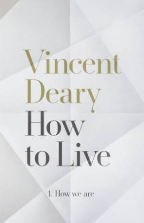 How We Are by Vincent Deary
