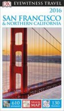 Eyewitness Travel Guide San Francisco and Northern California  12th Ed