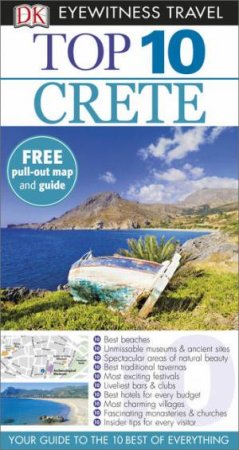 Eyewitness Top 10 Travel Guide: Crete - 7th Ed. by Various