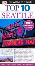 Eyewitness Top 10 Travel Guide Seattle  6th Edition