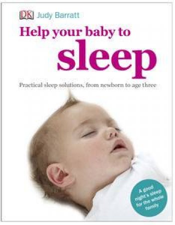 Help Your Baby to Sleep by Judy Barratt