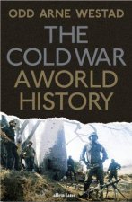 The Cold War A World History A World History