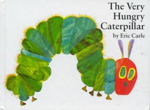 The Very Hungry Caterpillar by Eric Carle