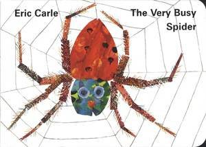 The Very Busy Spider by Eric Carle