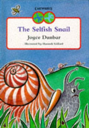 The Selfish Snail by Joyce Dunbar