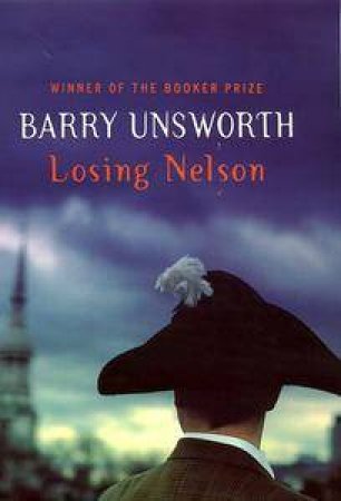 Losing Nelson by Barry Unsworth