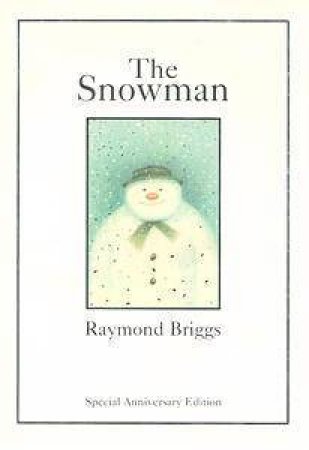 The Snowman 20th Anniversary Picture Book by Raymond Briggs