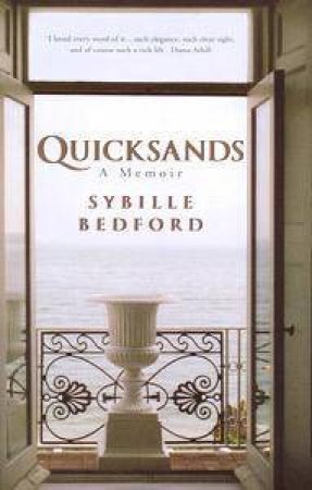 Quicksands: A Memoir by Sybille Bedford