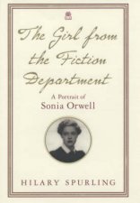 The Girl From The Fiction Department A Portrait Of Sonia Orwell