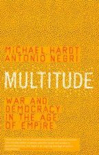 Multitude War And Democracy In The Age Of Empire