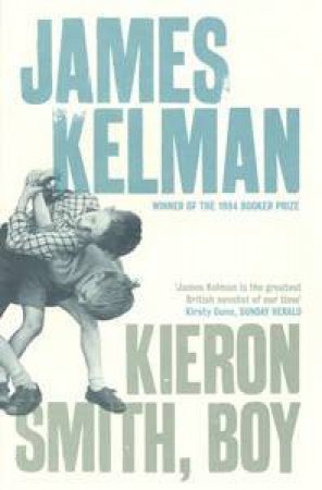 Kieron Smith, Boy by James Kelman