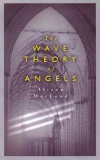 The Wave Theory Of Angels