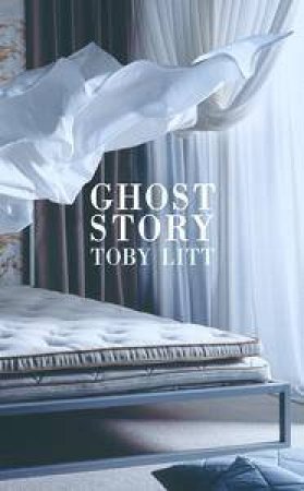 Ghost Story by Toby Litt