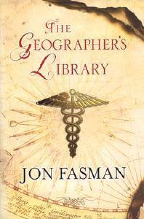 The Geographer's Library by Jon Fasman