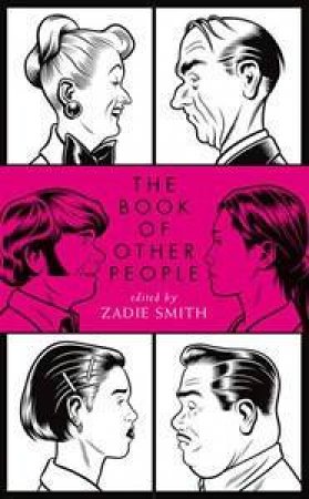 The Book Of Other People by Zadie Smith