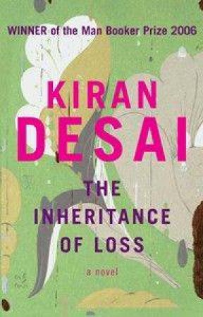 The Inheritance Of Loss by Kiran Desai