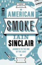 American Smoke Journeys to the End of the Light