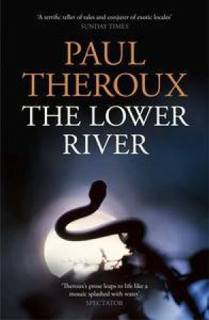 The Lower River by Paul Theroux