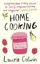 Home Cooking A Writer in the Kitchen