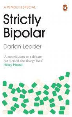 Strictly Bipolar by Darian Leader