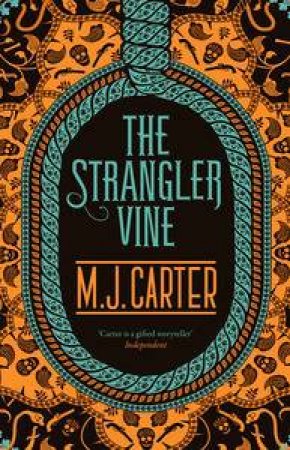 The Strangler Vine by M J Carter
