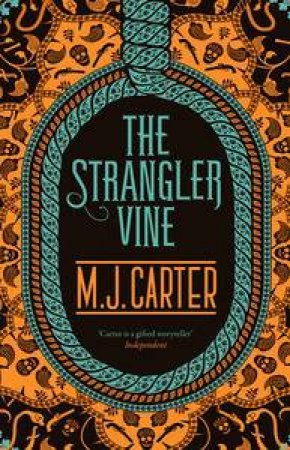 The Strangler Vine by M J Carter