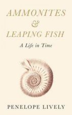 Ammonites and Leaping Fish A Life in Time