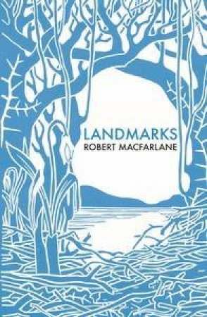 Landmarks by Robert Macfarlane