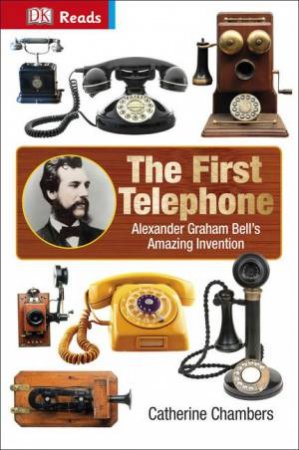 DK Reads: Reading Alone: The First Telephone by Catherine Chambers