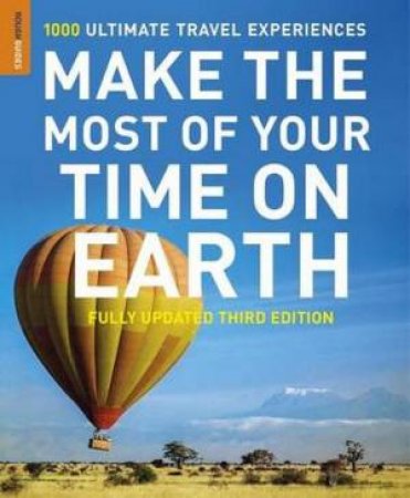 Rough Guide: Make the Most Of Your Time On Earth by Various