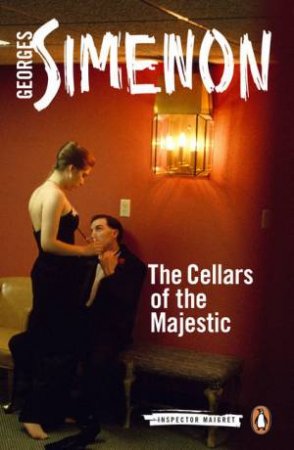 The Cellars Of The Magestic by Georges Simenon