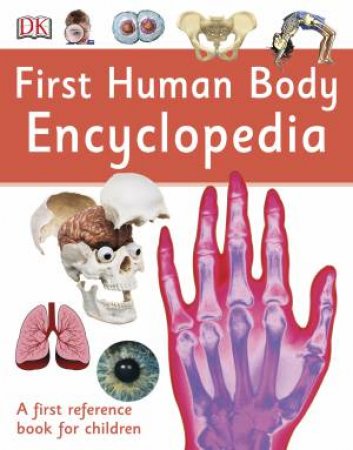 First Human Body Encyclopedia by Various