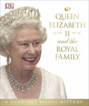 Queen Elizabeth II and the Royal Family by Various