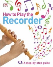 How to Play the Recorder