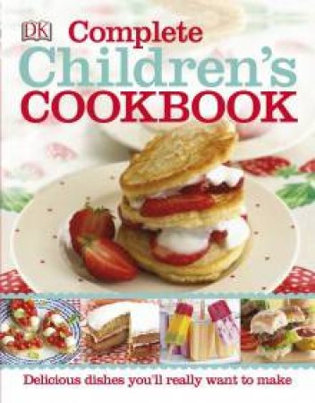 Complete Children's Cookbook by Various