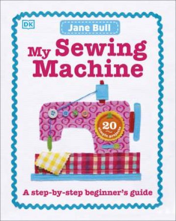 My Sewing Machine by Jane Bull