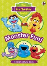 The Furchester Hotel The Monster Fun Sticker Activity Book