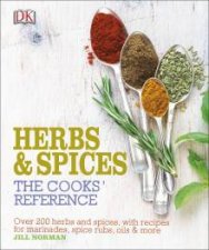 Herbs and Spices The Cooks Reference