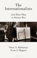 Internationalists And the Struggle to Outlaw War The