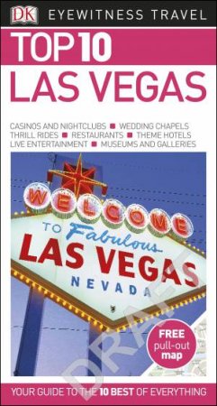 Eyewitness Top 10 Travel Guide: Las Vegas - 8th Ed by Various