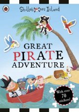 Great Pirate Adventure A Ladybird Skullabones Island Sticker Book The