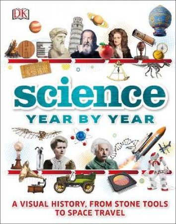 Science: Year By Year by Various