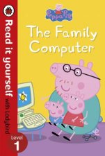 Peppa Pig The Family Computer Read It Yourself with Ladybird Level 1